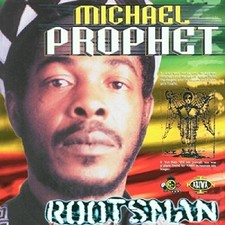Michael Prophet - Rootsman -