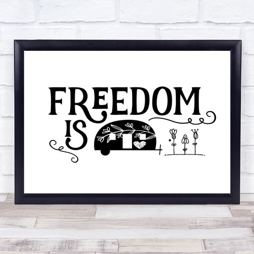 Freedom caravan quote - freedom,