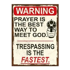 Funny Trespassing Sign Plaque