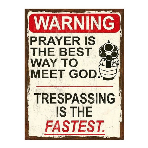 Funny trespassing sign plaque - trespassing,