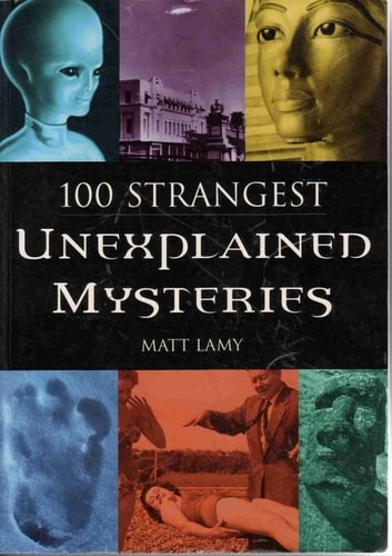 100 strangest unexplained - 100,