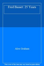 Fred Basset: 25 Years,Alex