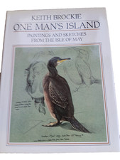 KEITH BROCKIE ONE MANS ISLAND PAINTINGS AND SKETCHES FROM ISLE MAY