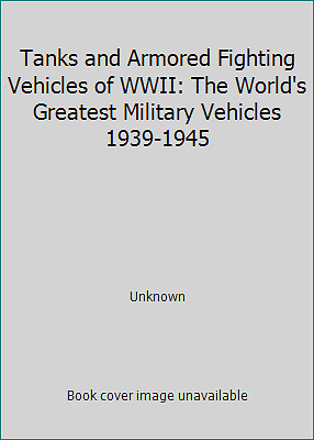 Tanks and armored fighting - tanks,