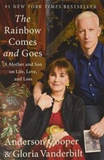 The Rainbow Comes and Goes: A Mother and Son on Life, Love, and Loss By Anderso