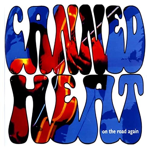 Canned heat the road - canned, on