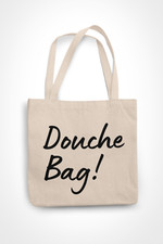 Funny Bag Tote Douche Bag