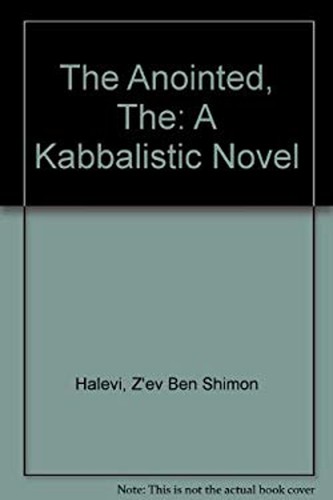 The anointed a kabbalistic - the,