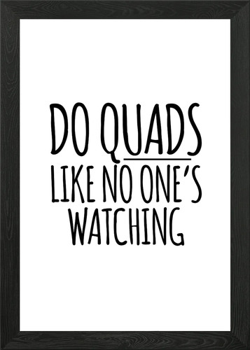 Quads like ones - no, framed
