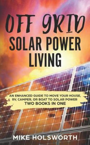 Off grid solar power - power, living