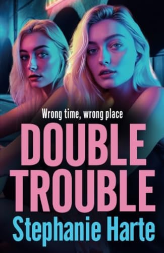 Double trouble the first - the, in