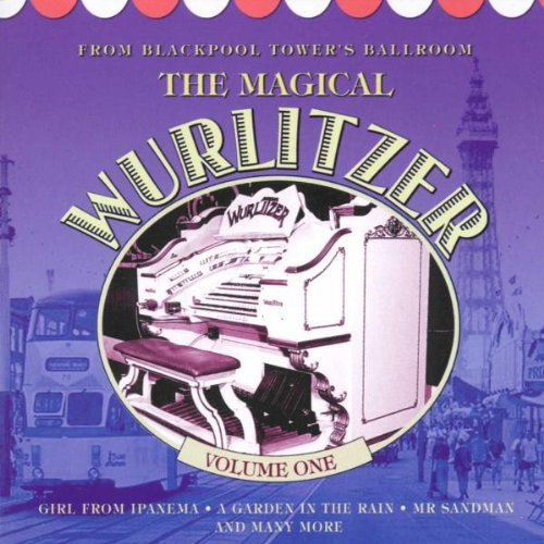 The magical wurlitzer vol 1 - the, wurlitzer,