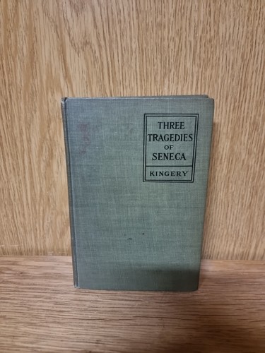 Three tragedies seneca - three,
