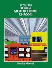 1978 1979 Dodge Class A Motorhome Chassis Shop Service Repair Manual Book Guide