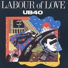 UB40: Labour of Love