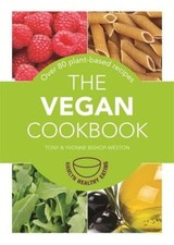 The Vegan Cookbook: Over 80