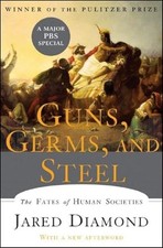 Guns, Germs, and Steel: The