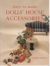 Easy to Make Dolls' House Accessories by Barham, Andrea Paperback Book The Cheap