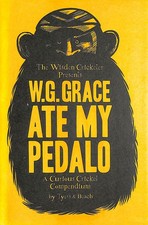 W.G. Grace Ate My Pedalo: A