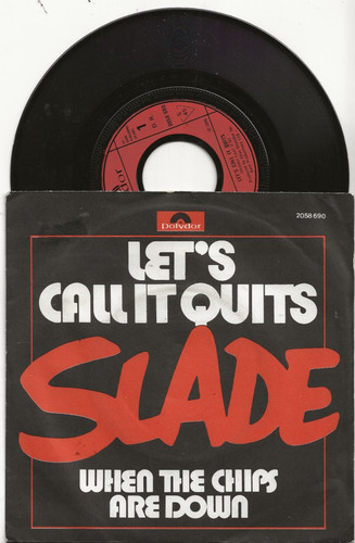 Slade let call - quits, rare