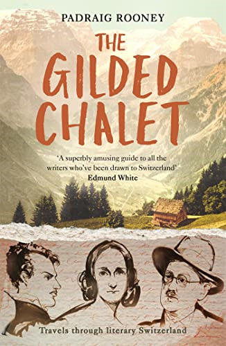 The gilded chalet travels - the,