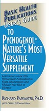User's Guide to Pycnogenol: Nature's Most V... by Passwater, Richard A Paperback