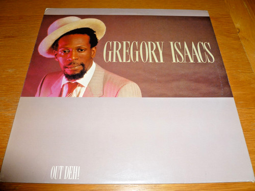 Gregory isaacs out deh - gregory, deh!