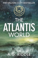 The Atlantis World: The Atlantis Trilo..., Riddle, A.G.