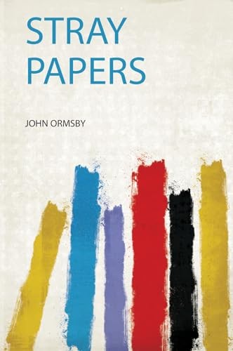 Stray papers john ormsby - by,