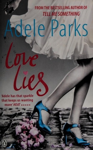 Love lies adele parks - love,