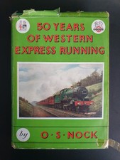 50 Years of Western Express Running by O.S. Nock, 1954 1st Ed, Edward Everard HB