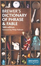 Brewer's Dictionary of Phrase and Fable By Chambers (ed.). 9780550104113