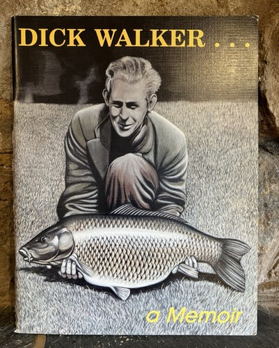 Dick walker memoir - walker, the