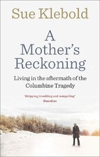 A Mother's Reckoning: Living