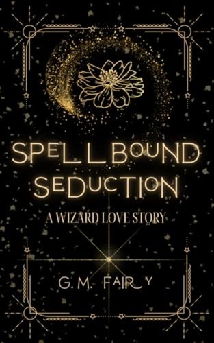 Spellbound seduction wizard - spellbound,