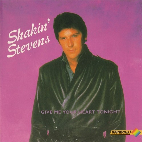 Shakin stevens give me - give, your