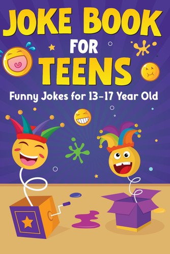 Joke book for teens - for, teens: