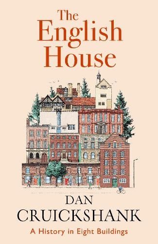 The english house history - the, house: