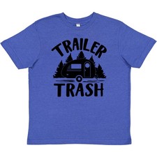 Inktastic Trailer Trash-