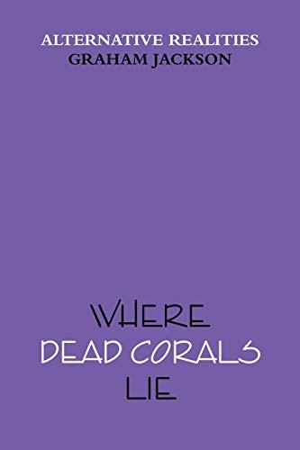 Where dead corals lie by - where, lie.by