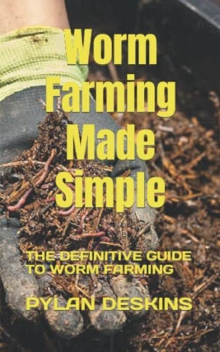 Worm farming made - farming, simple