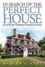 In Search Of The Perfect House: 500 ..., Binney, Marcus