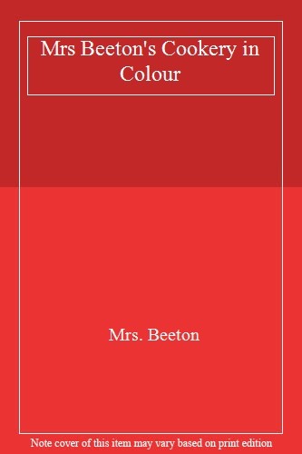 Mrs beeton cookery in - mrs,