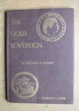 The Gold Soverign. By Michael A. Marsh. 1980 HB in DJ. Illustrated. VG+
