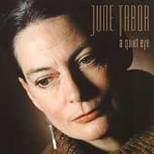 June Tabor : a quiet eye CD