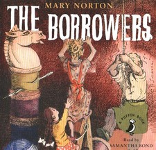 THE BORROWERS - MARY NORTON
