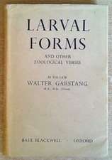 Garstang, Walter LARVAL FORMS AND OTHER ZOOLOGICAL VESES 1954 Hardback Book