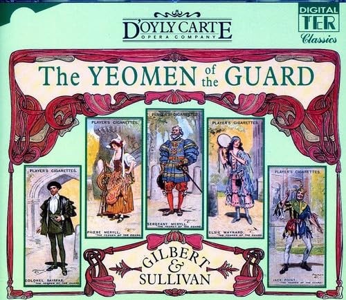 Gilbert sullivan the yeomen - &,