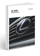 Lexus IS 300h 2016-2020 Owners Manual German