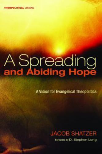 Spreading and abiding hope a - and,